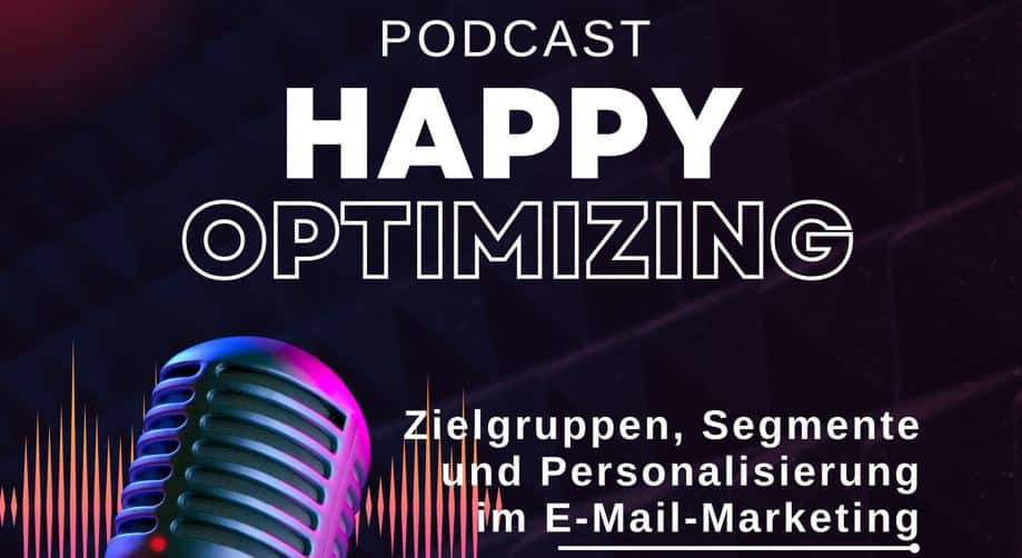 Podcast zu Zielgruppen, Segmentierung und Personalisierung im E-Mail-Marketing